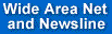 Wide Area Net and Newsline